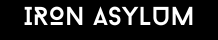 Iron Asylum